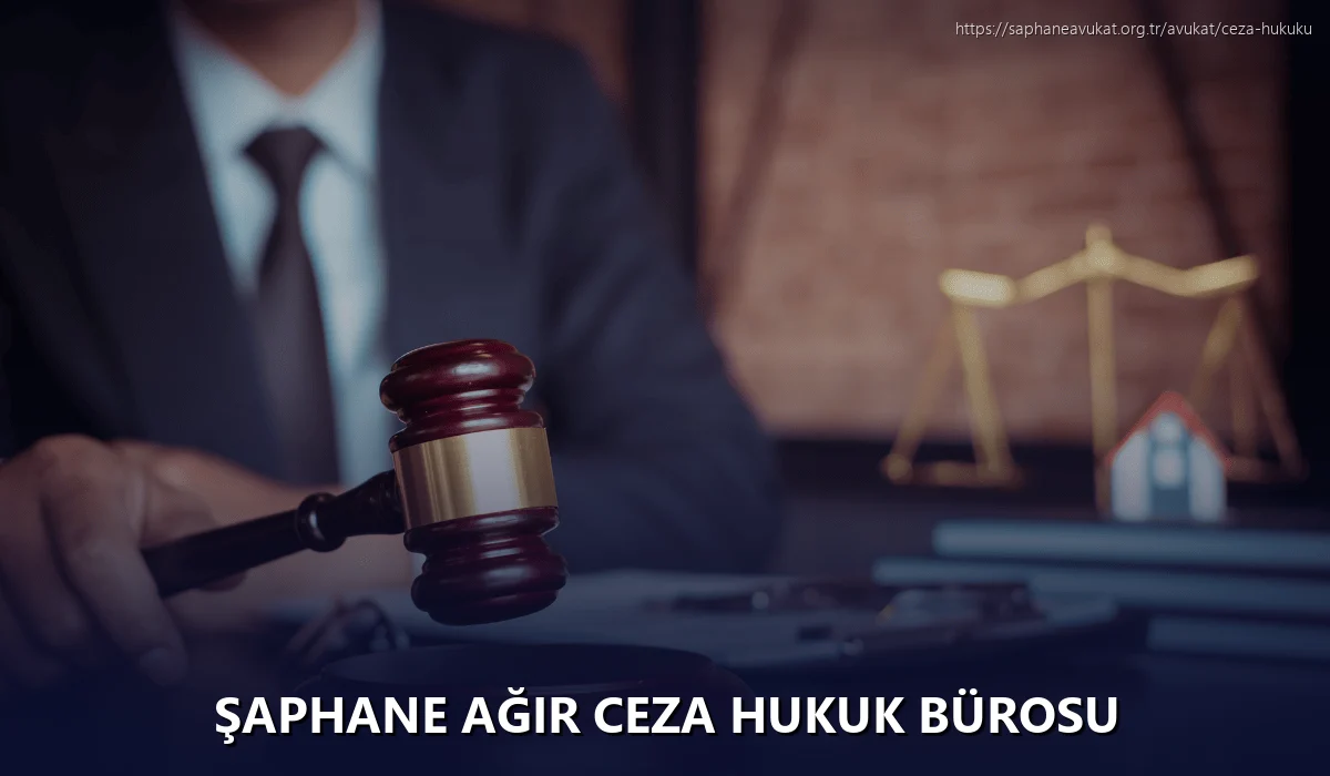Şaphane Ağır Ceza Hukuk Bürosu