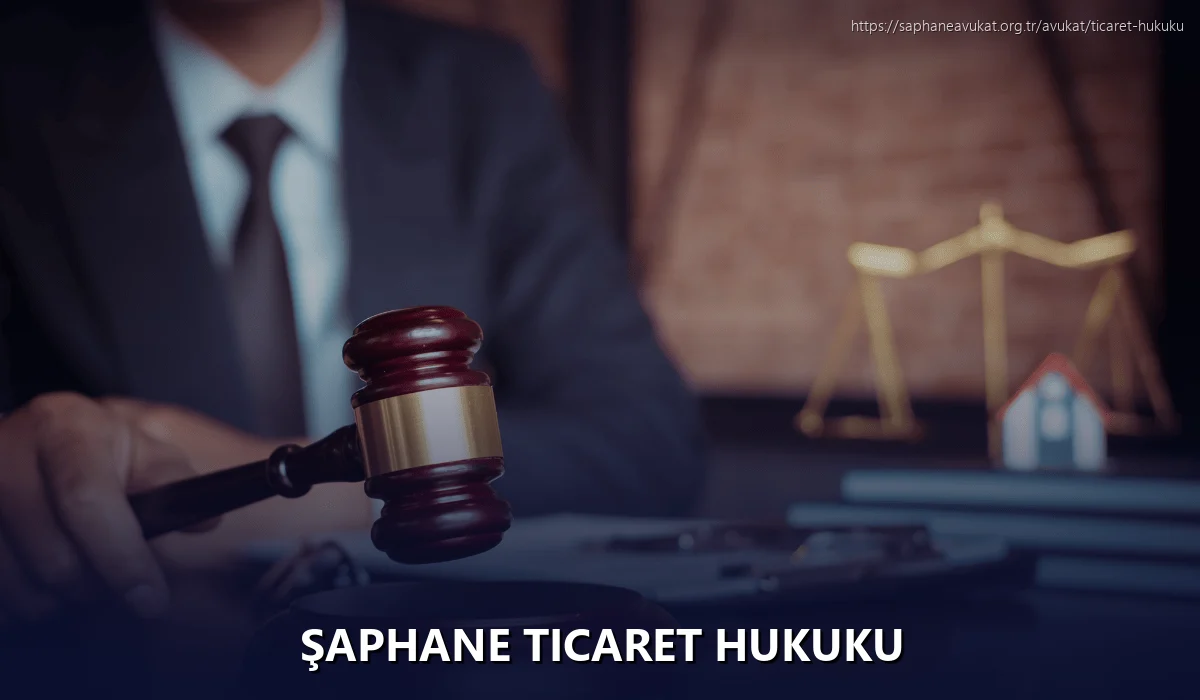 Şaphane Ticaret Hukuku